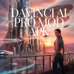 Davinci AI Pro Mod APK: The Ultimate Editing Tool for you